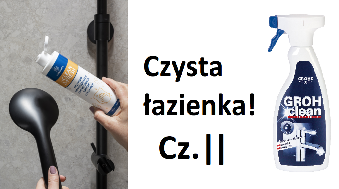 Łazienka łatwa w czyszczeniu – sprawdź, jak zaprojektować piękną i funkcjonalną przestrzeń! Cz.II